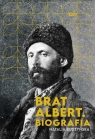 Brat Albert. Biografia (2022) Budzyńska Natalia