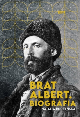 Brat Albert. Biografia (2022) - Natalia Budzyńska