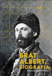 Brat Albert. Biografia (2022) - Budzyńska Natalia