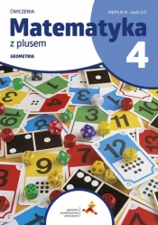 Matematyka SP 4 Z plusem Ćw. Geometria wersja B - Maria Dobrowolska, Stanisław Wojtan, Piotr Zarzycki