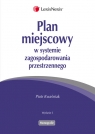 Plan miejscowy w systemie zagospodarowania przestrzennego Kwaśniak Piotr