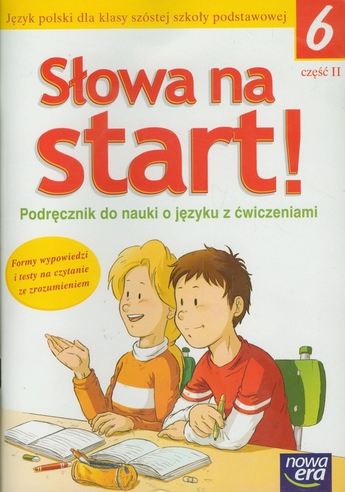 Słowa na start 6 Podręcznik do nauki o języku z ćwiczeniami część 2