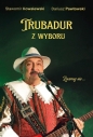 Trubadur z wyboru - Dariusz Pawłowski, Sławomir Kowalewski