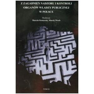 Z zagadnień nadzoru i kontroli organów władzy publicznej w Polsce Tom 2