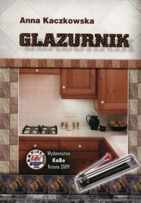 Glazurnik - Anna Kaczkowska