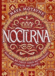 Nocturna. Tom 1 - Motayne Maya