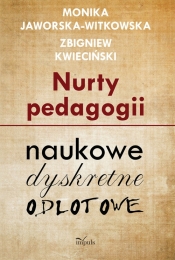 Nurty pedagogii - Jaworska-Witkowska Monika