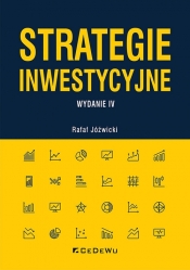 Strategie inwestycyjne. Wyd. IV - Rafał Jóźwicki