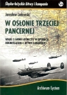 W osłonie trzeciej pancernej Walki 2 Armii Lotniczej w operacji dolnośląskiej Ludowski Jaroslaw