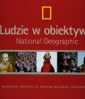 Ludzie w obiektywie Najlepsze portrety w historii National Geographic Opracowanie zbiorowe