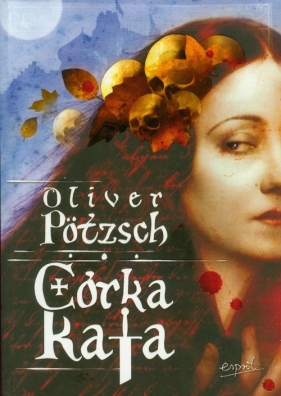 Córka kata - Oliver Potzsch