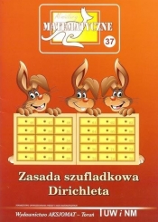 Miniatury matematyczne 37 Zasada szufladkowania Dirichleta - Nodzyński Piotr, Świątek Adela, Bobiński Zbigniew