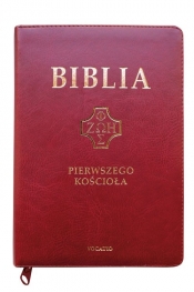Biblia Pierwszego Kościoła karmazynowa - Popowski Remigiusz