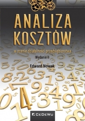 Analiza kosztów w ocenie działalności przedsiębiorstwa - Edward Nowak