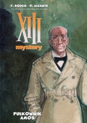 XIII Mystery 4 Pułkownik Amos - Boucq Francois, Alcante Didier
