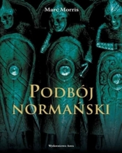 Podbój normański - Marc Morris
