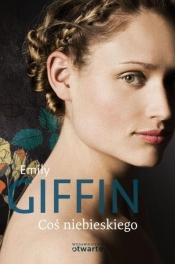 Coś niebieskiego - Emily Giffin