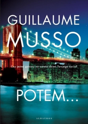 Potem... - Guillaume Musso