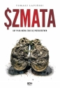 Szmata. Gdy piłka nożna staje sie przekleństwem - Tomasz Łapiński