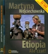 Etiopia Ale czat! /  Przesunąć horyzont Pakiet Wojciechowska Martyna