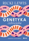 Genetyka człowieka Koncepcje i zastosowania Lewis Ricki