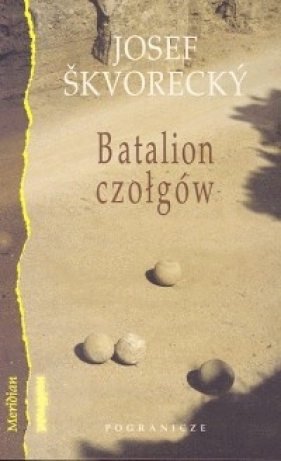 Batalion czołgów - Skvorecky Josef