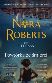 Powtórka ze śmierci - Nora Roberts