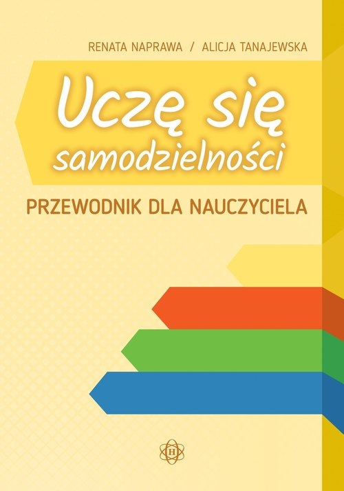 Uczę się samodzielności Przewodnik dla nauczyciela