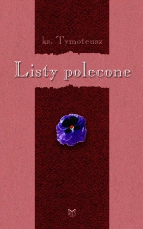 Listy polecone - Ks. Tymoteusz