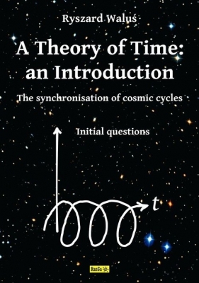 A Theory of Time: an Introduction - Waluś Ryszard