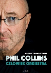 Phil Collins Człowiek orkiestra - Nowakowski Maurycy