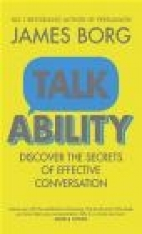 Talkability:Unlocking the magic of words - James Borg