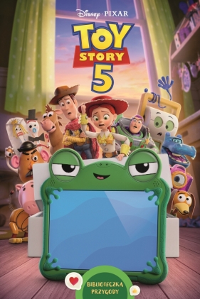 Toy Story 5. Biblioteczka przygody. Disney Pixar - Steve Behling