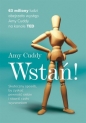 Wstań! Skuteczny sposób, by zyskać pewność siebie i stawić czoło wyzwaniom - Amy Cuddy, Anna Gralak