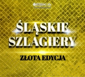 Śląskie Szlagiery - Złota Edycja CD - Opracowanie zbiorowe