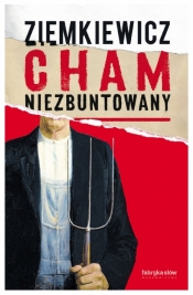Cham niezbuntowany (Uszkodzona okładka) - Rafał A. Ziemkiewicz