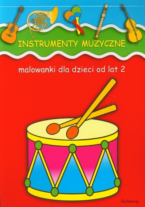 Instrumenty muzyczne Malowanki dla dzieci od lat 2 (dodruk na życzenie)