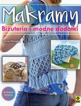 Makramy Bizuteria modne dodatki - Sylvie Hooghe