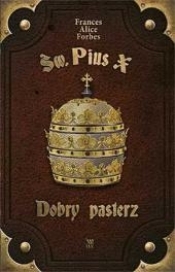 Św. Pius X. Dobry pasterz - Frances Alice Forbes