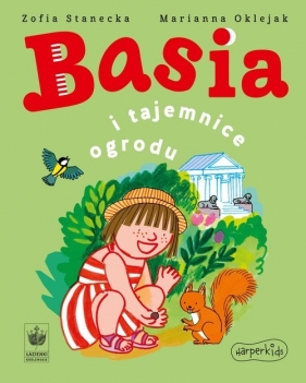 Basia i tajemnice ogrodu - Zofia Stanecka