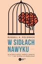 W sidłach nawyku - Russell A. Poldrack