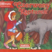 100 bajek naszego dzieciństwa. Czerwony Kapturek - Jakub Grimm
