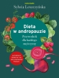Dieta w andropauzie. Przewodnik dla każdego mężczyzny - Sylwia Leszczyńska