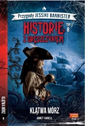 Przygody Jessiki Bannister. Historie z dreszczykiem. Tom 8. Klątwa mórz