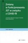 Zmiany w funkcjonowaniu JST w związku z COVID-19 Czajkowski Jan Maciej, Kubalski Grzegorz Piotr, Małowiecka Monika