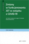 Zmiany w funkcjonowaniu JST w związku z COVID-19 Jan Maciej Czajkowski, Grzegorz Piotr Kubalski, Monika Małowiecka