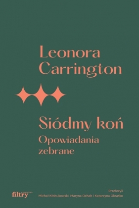 Siódmy koń - Leonora Carrington