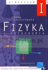 Fizyka klasa 1 gimnazjum podręcznik Kaczorowska Anna
