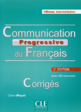 Communication Progressive du Francais Corriges Niveau intermediaire - Miquel Claire<br />