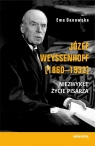 Józef Weyssenhoff (1860-1932). Niezwykłe życie... Ewa Danowska